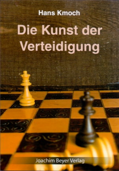 Kmoch, Die Kunst der Verteidigung